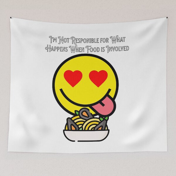 Item preview, I'm Not Responsible for What Happens When Food is Involved designed and sold by S4G Tees.