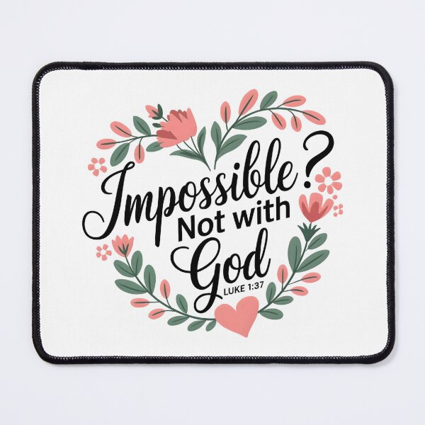 Item preview, Impossible? Not with God – Luke 1:37 Christian Quote | Floral Heart Design designed and sold by Heal-Heart-Soul.