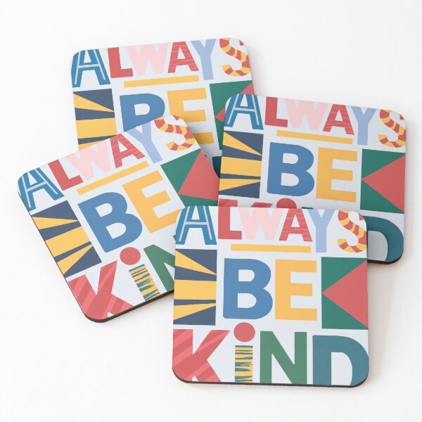 Item preview, Always Be Kind designed and sold by NosandEdgy.