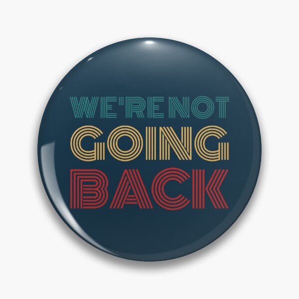 Item preview, We're Not Going Back Kamala Harris 2024 Presidential Election designed and sold by NosandEdgy.