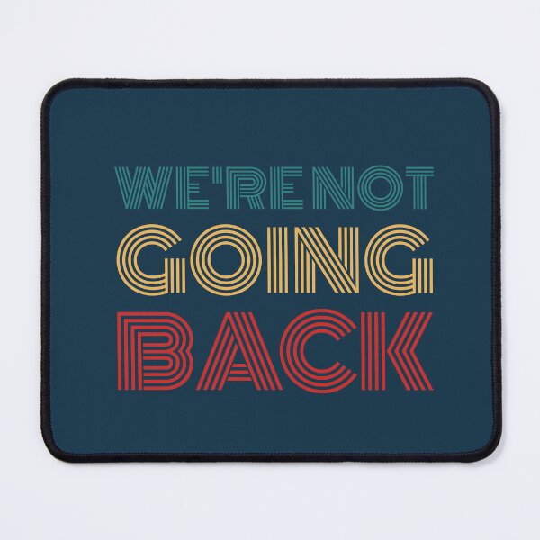 Item preview, We're Not Going Back Kamala Harris 2024 Presidential Election designed and sold by NosandEdgy.