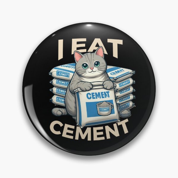 Item preview, I Eat Cement Cat Meme Funny I Eat Cement Gear designed and sold by DynamicDesign.