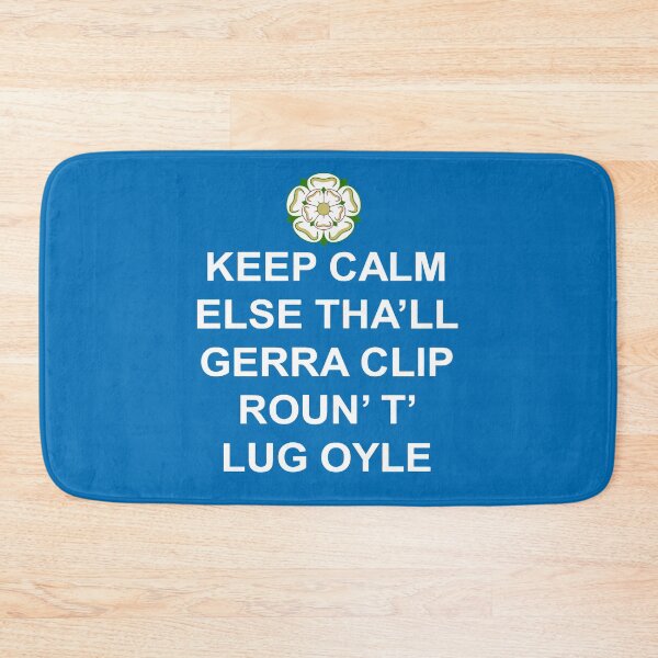 Item preview, Keep Calm Else Thall Gerra Clip Yorkshire Dialect White Text designed and sold by taiche.