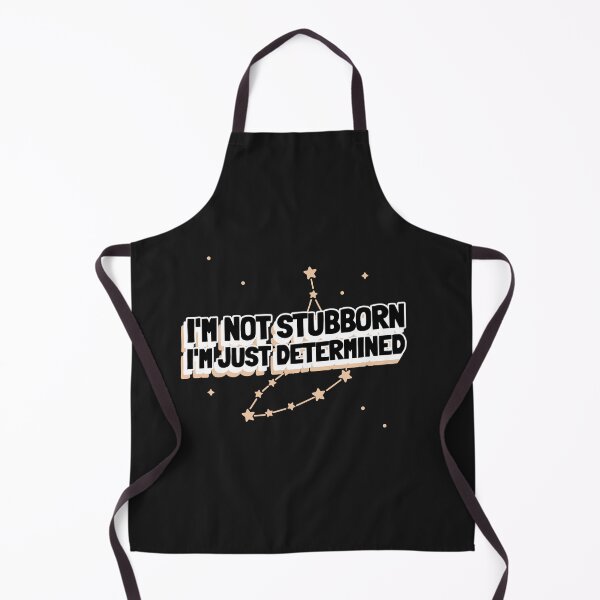 Item preview, I'm Not Stubborn, I'm Just Determined designed and sold by S Diaz.