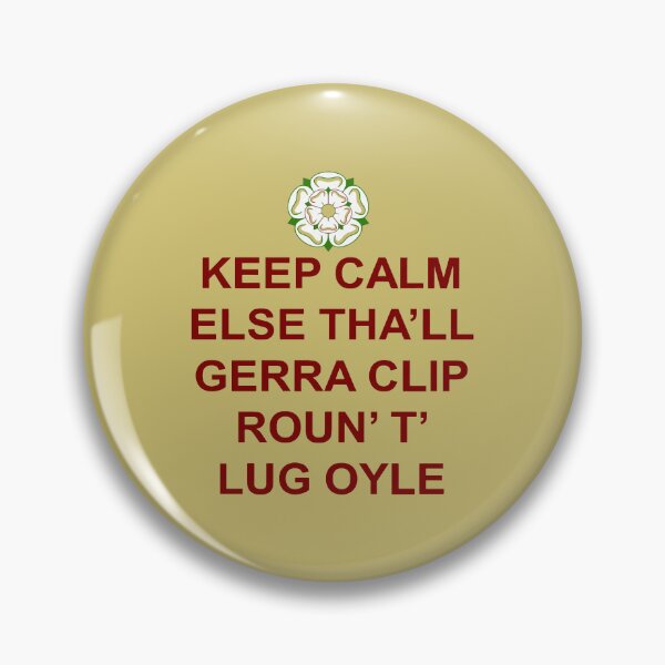 Item preview, Keep Calm Else Thall Gerra Clip Yorkshire Dialect Red Text designed and sold by taiche.