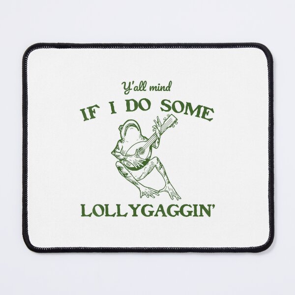 Item preview, Y'all Mind If I Do Some Lollygagging Funny Cowboy Frog designed and sold by LeoVargasVelha.