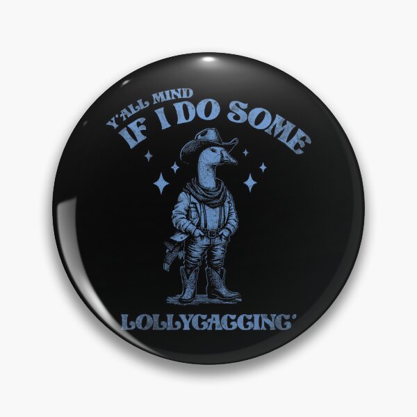 Item preview, Y'all Mind If I Do Some Lollygagging Funny Cowboy Goose designed and sold by LeoVargasVelha.