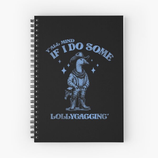 Item preview, Y'all Mind If I Do Some Lollygagging Funny Cowboy Goose designed and sold by LeoVargasVelha.