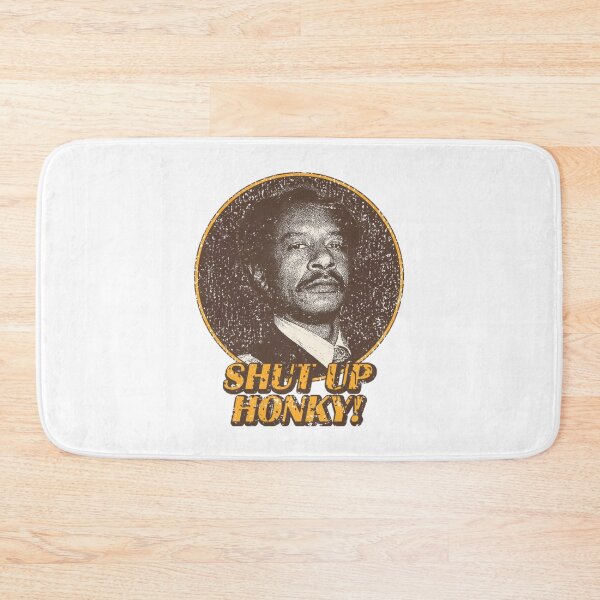 Item preview, Shup Up Honky designed and sold by Greenbacks.