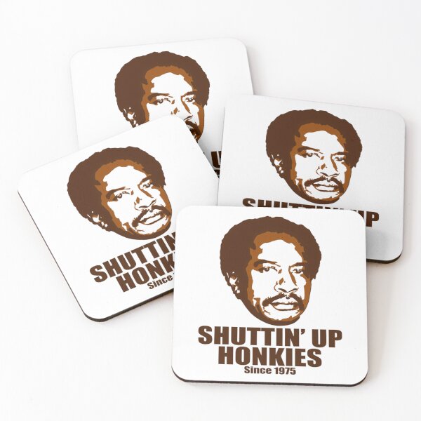 Item preview, Shut  Up Honkies designed and sold by Greenbacks.