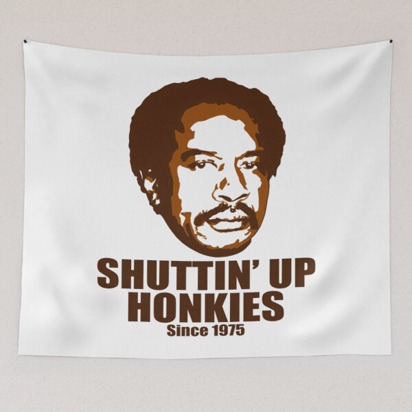 Item preview, Shut  Up Honkies designed and sold by Greenbacks.