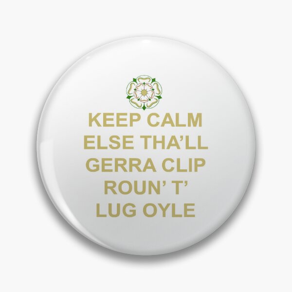 Item preview, Keep Calm Else Thall Gerra Clip Yorkshire Dialect Yellow Text designed and sold by taiche.