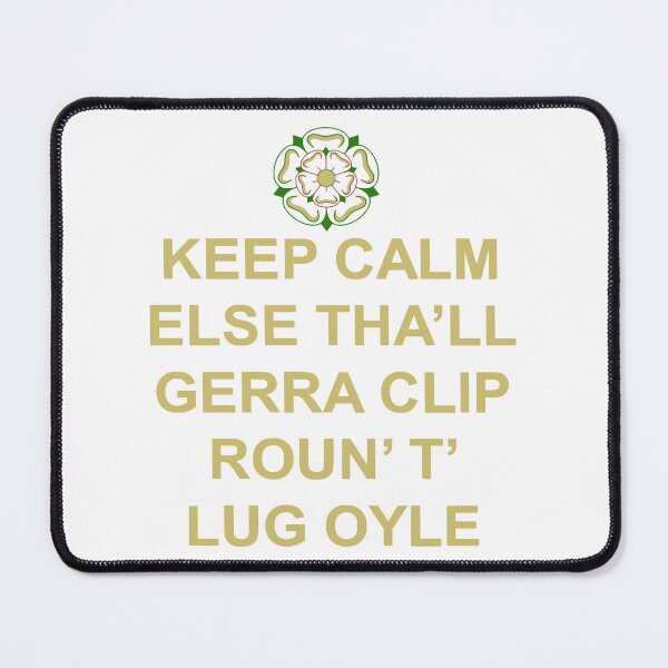Item preview, Keep Calm Else Thall Gerra Clip Yorkshire Dialect Yellow Text designed and sold by taiche.