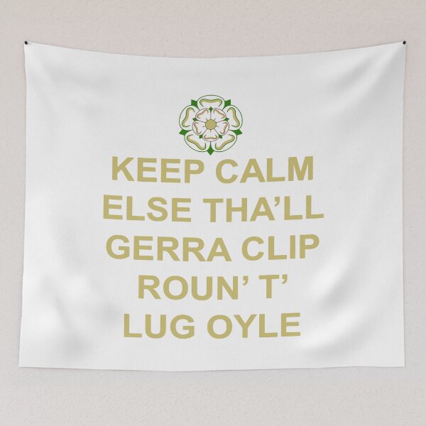 Item preview, Keep Calm Else Thall Gerra Clip Yorkshire Dialect Yellow Text designed and sold by taiche.
