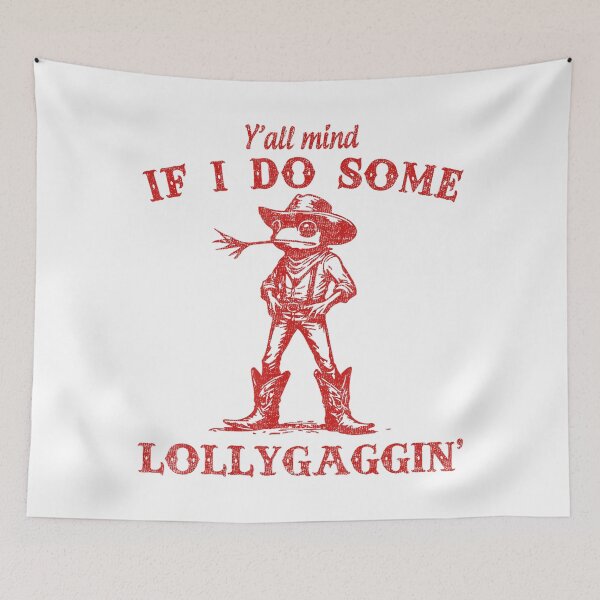 Item preview, Y'all Mind If I Do Some Lollygagging Funny Frog Cowboy designed and sold by LeoVargasVelha.