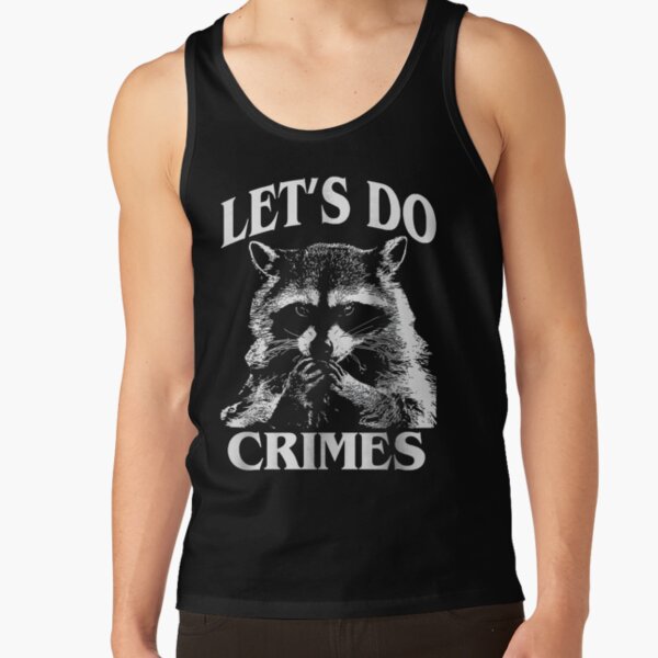 Item preview, Funny Racoon Let's Do Crimes Cute Trash Animals Men  designed and sold by MOHAMED FRASER.
