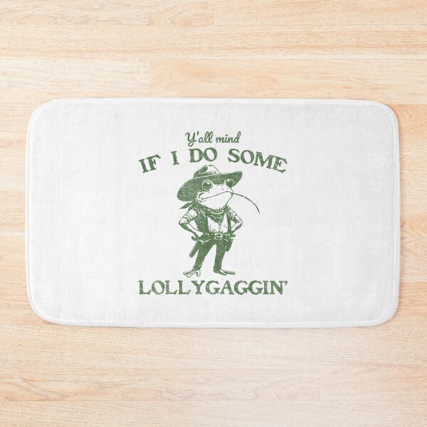 Item preview, Y'all Mind If I Do Some Lollygagging Funny Meme Cowboy Frog designed and sold by LeoVargasVelha.
