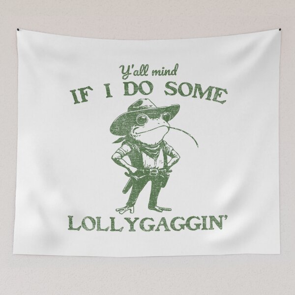 Item preview, Y'all Mind If I Do Some Lollygagging Funny Meme Cowboy Frog designed and sold by LeoVargasVelha.