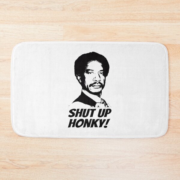 Item preview, Shut Up Honky 70s Movie designed and sold by Greenbacks.