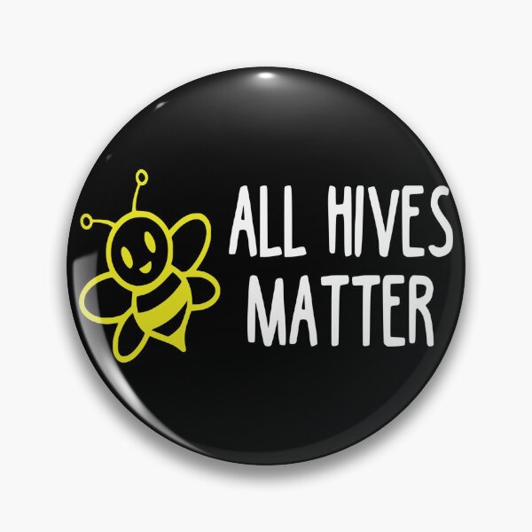 Item preview, All Hives Matter designed and sold by SinfamousTwo.