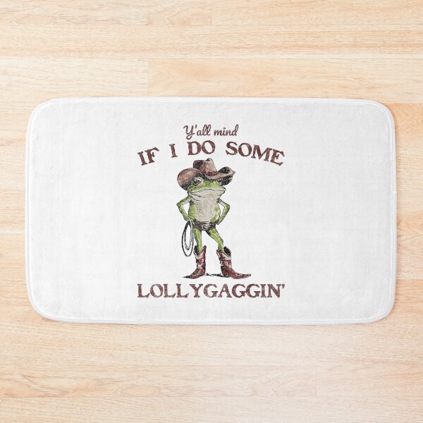 Item preview, Y'all Mind If I Do Some Lollygagging Meme Cowboy Frog designed and sold by LeoVargasVelha.