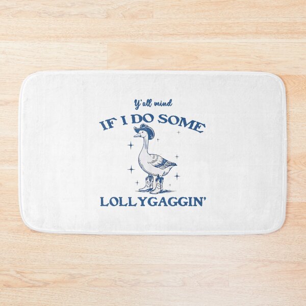 Item preview, Y'all Mind If I Do Some Lollygagging Silly Goose Cowboy designed and sold by LeoVargasVelha.