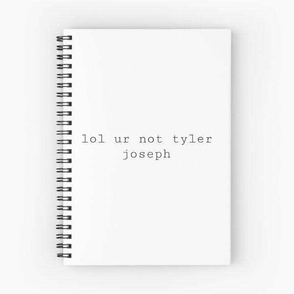 Item preview, lol ur not tyler joseph designed and sold by PockyAndPinatas.
