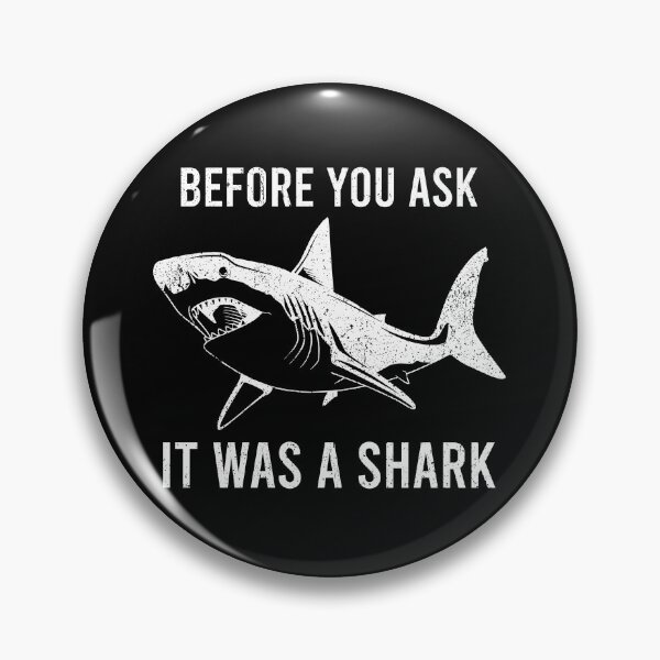 Item preview, Before You Ask, It Was a Shark - Funny Amputee Amputation Shark Bite Humor designed and sold by zhilwahesani.