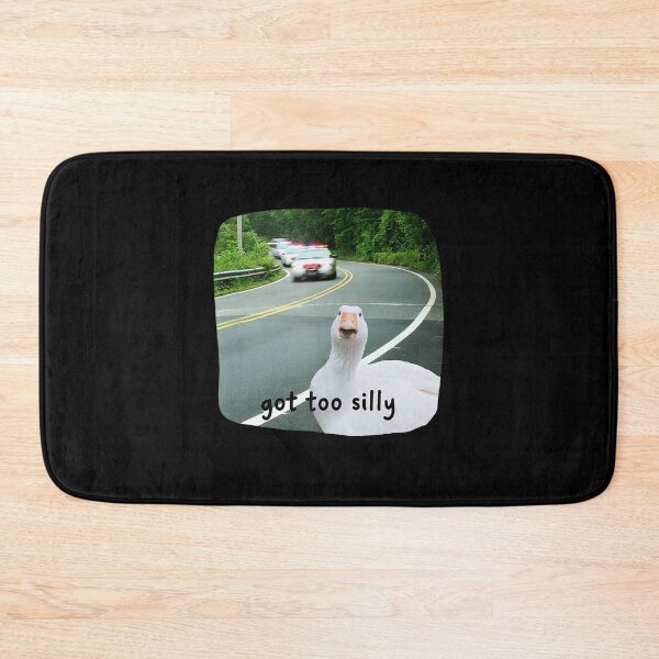 Item preview, Funny Silly Goose Got Too Silly Cute Meme designed and sold by LeoVargasVelha.