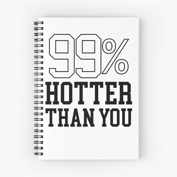 Item preview, 99% HOTTER THAN YOU-BOYFRIEND GIFT designed and sold by Al Collections.
