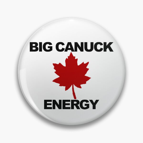 Item preview, Big Canuck Energy Maple Leaf Proud Canadian Canada Gear designed and sold by DynamicDesign.