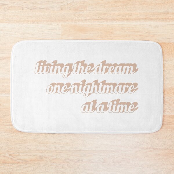 Item preview, living the dream one nightmare at a time designed and sold by YQvibe Studio.