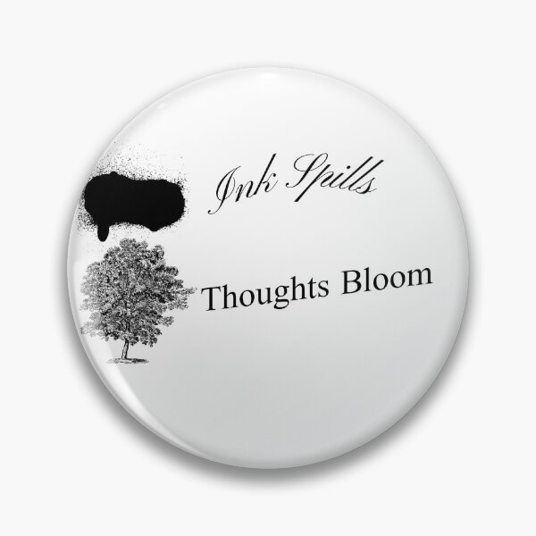 Item preview, Ink Spills Thoughts Bloom designed and sold by RABTees.