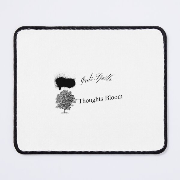 Item preview, Ink Spills Thoughts Bloom designed and sold by RABTees.