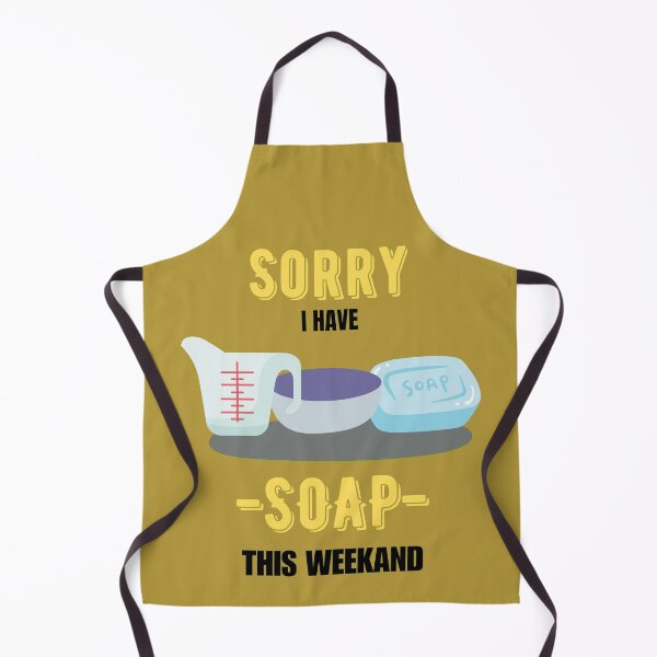 Item preview, Sorry, I have SOAP this weekand designed and sold by FluxAuraTees.