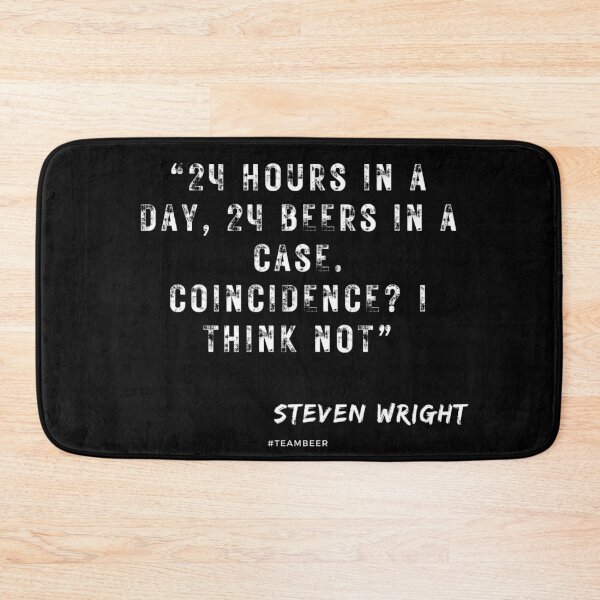 Item preview, 24 hours in a day, 24 beers in a case. Coincidence? I think not. designed and sold by TheOldMuflon.