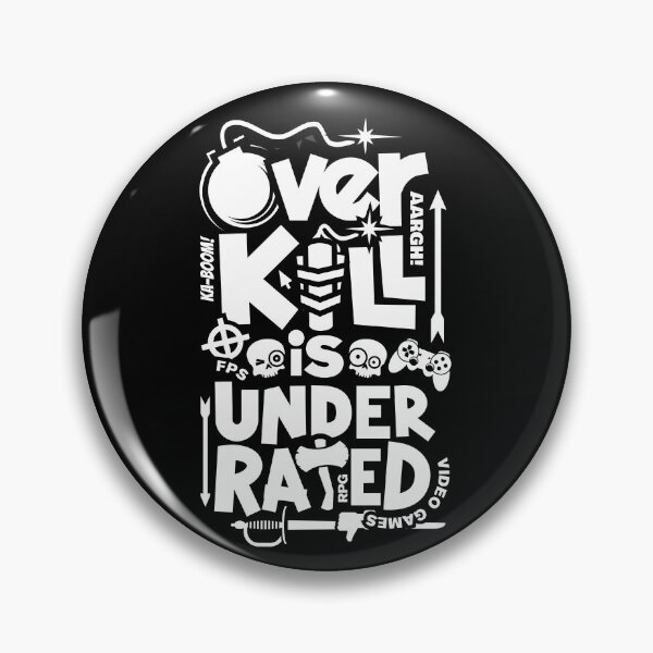 Item preview, Overkill Underrated - Gamer 3 designed and sold by Vector-Artist.