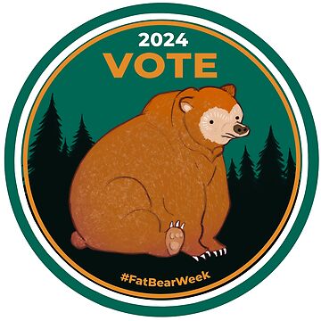 "Vote! 2024 Fat Bear Week" Sticker for Sale by MellowMoths | Redbubble