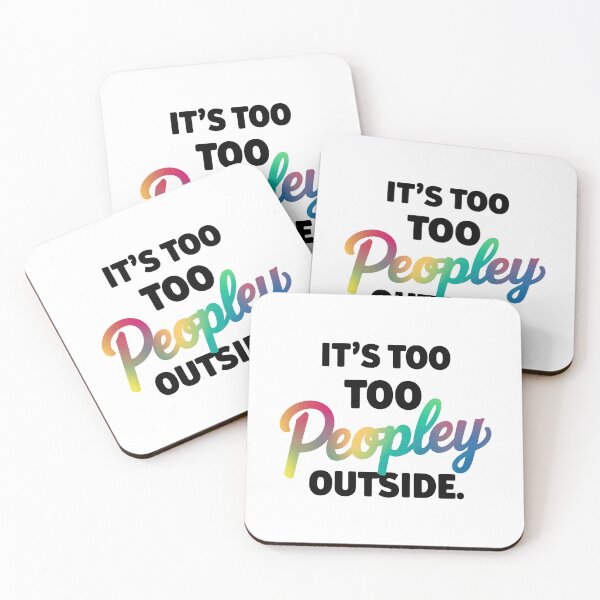Item preview, It's Too Peopley Outside - Funny Introvert Gift designed and sold by NiftyWrx.