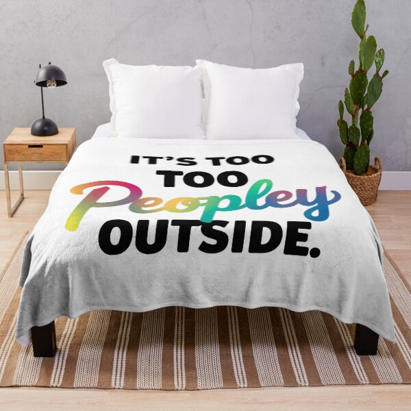 Item preview, It's Too Peopley Outside - Funny Introvert Gift designed and sold by NiftyWrx.
