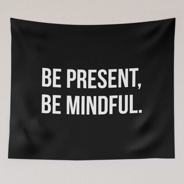 Item preview, Be Present, Be Mindful - Minimalist Typography designed and sold by Enchantedbox.