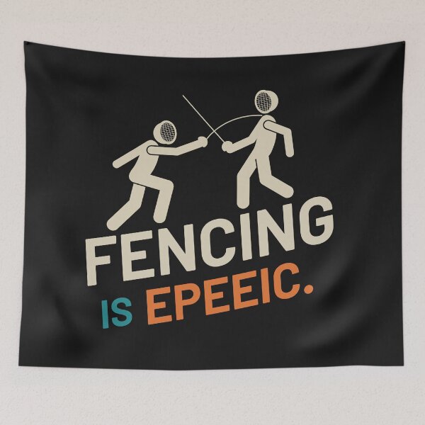 Item preview, Fencing Is Epeeic (Epic), Epee Fencing Workout designed and sold by Anniko Art Studio.