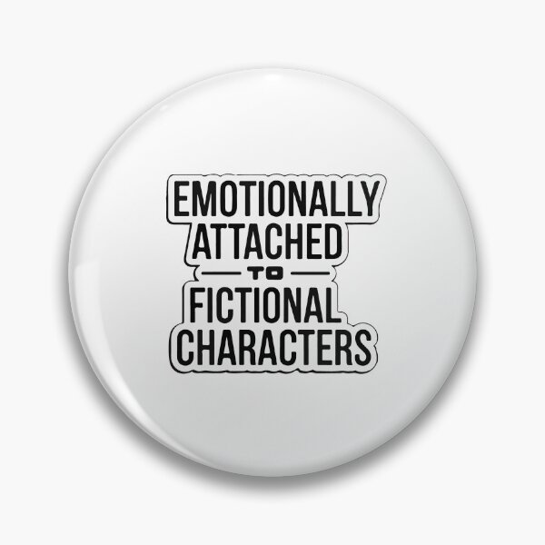 Item preview, Emotionally Attached to Fictional Characters Minimalist Quote designed and sold by NiftyWrx.