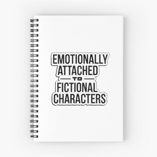 Item preview, Emotionally Attached to Fictional Characters Minimalist Quote designed and sold by NiftyWrx.