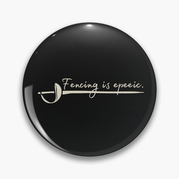 Item preview,  Fencing Is Epeeic (Epic), Epee Fencing Practice Session designed and sold by Anniko Art Studio.