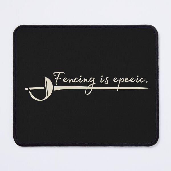 Item preview, Fencing Is Epeeic (Epic), Epee Fencing Practice Session designed and sold by Anniko Art Studio.