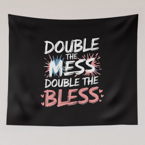 Item preview, Double the Mess Double the Bless designed and sold by Zyziowsky.