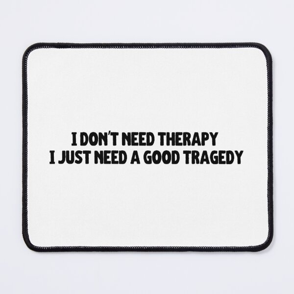 Item preview, Good Tragedy Seeker: Embrace the Drama with this Darkly Humorous Design designed and sold by CraftedConcepts.