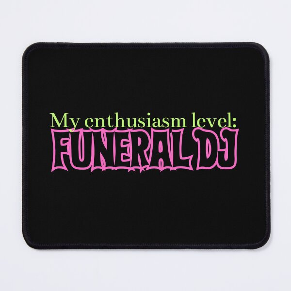 Item preview, Funeral DJ Enthusiasm: Spinning Humor in Life's Somber Moments designed and sold by CraftedConcepts.