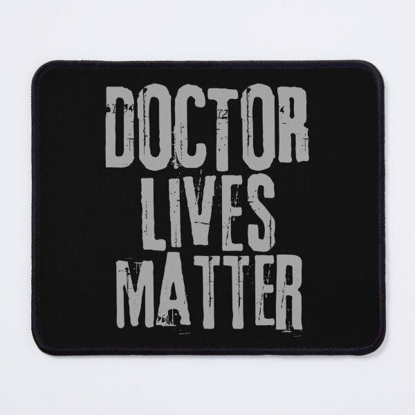 Item preview, Doctor Lives Matter designed and sold by Digital Lama Creations.